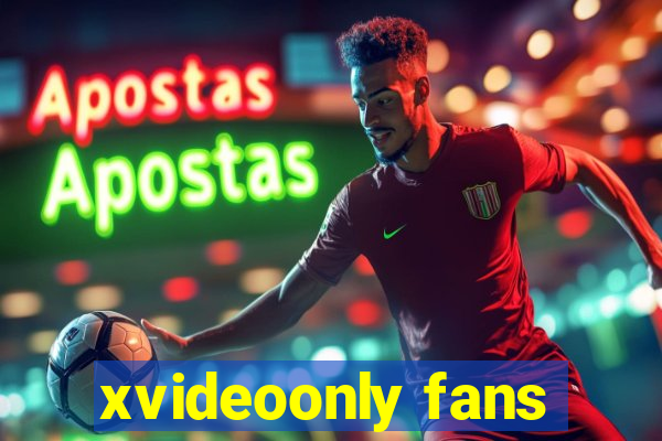 xvideoonly fans